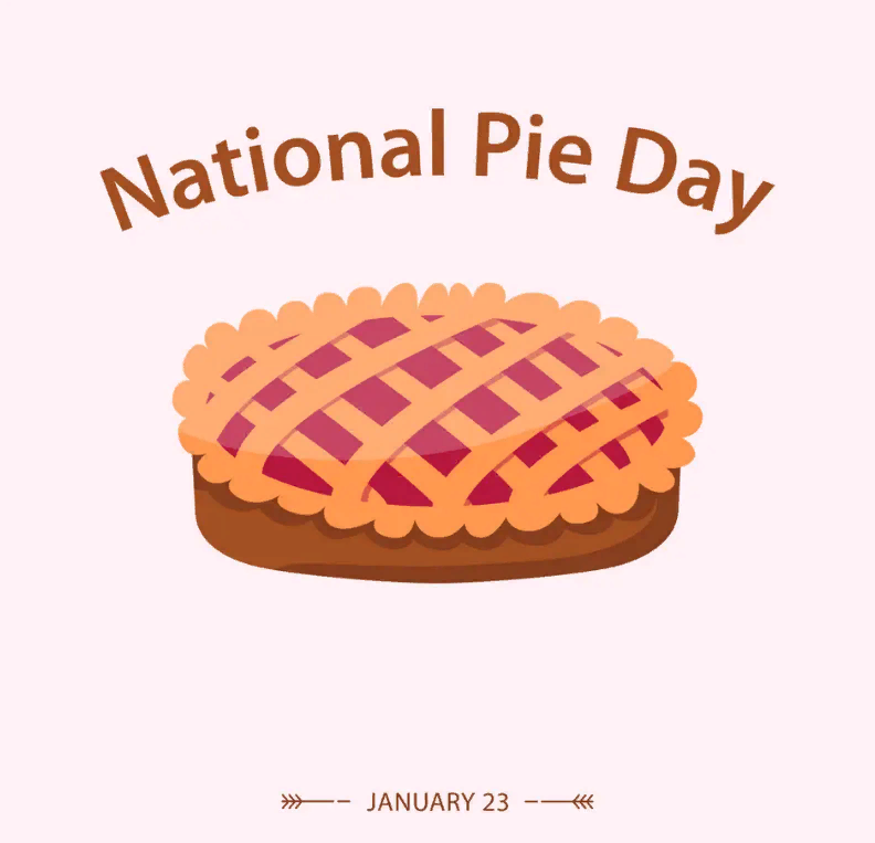 National pie day. National pie day.